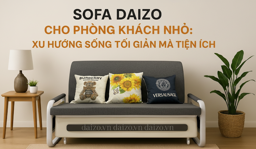 Sofa Daizo cho phòng khách nhỏ